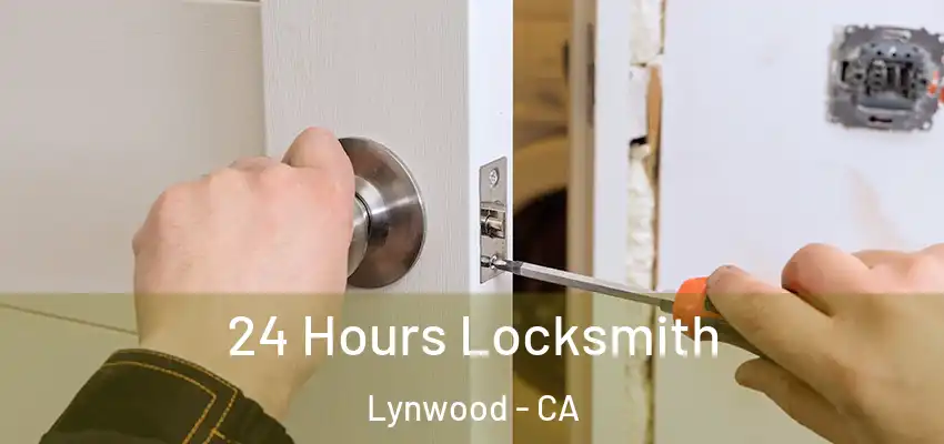  24 Hours Locksmith Lynwood - CA