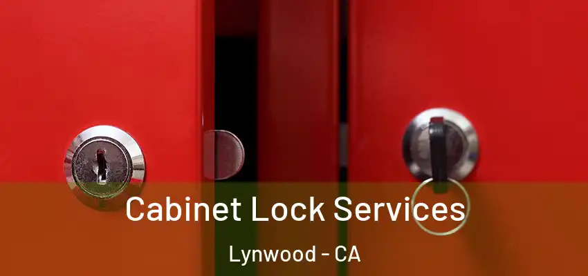  Cabinet Lock Services Lynwood - CA