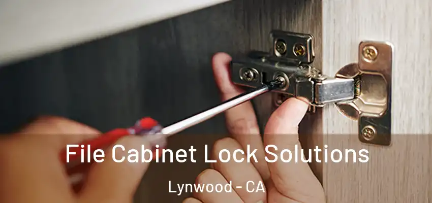  File Cabinet Lock Solutions Lynwood - CA