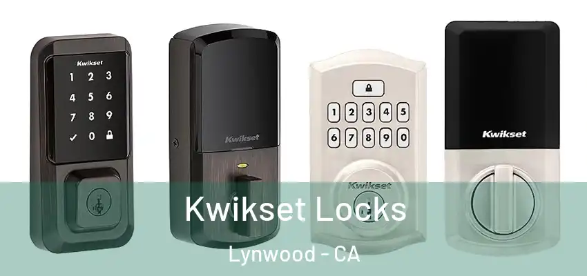  Kwikset Locks Lynwood - CA