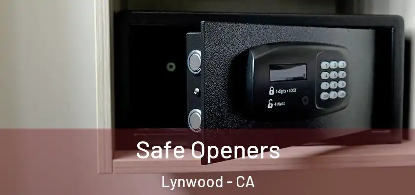  Safe Openers Lynwood - CA