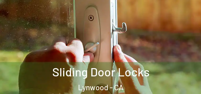  Sliding Door Locks Lynwood - CA
